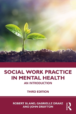 Social Work Practice in Mental Health: An Introduction by Robert Bland