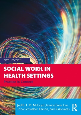 Social Work in Health Settings: Practice in Context book