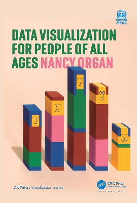 Data Visualization for People of All Ages by Nancy Organ