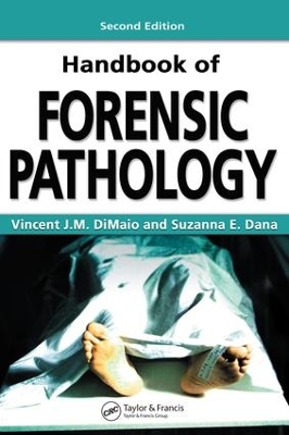 Handbook of Forensic Pathology by Vincent J.M. DiMaio M.D.