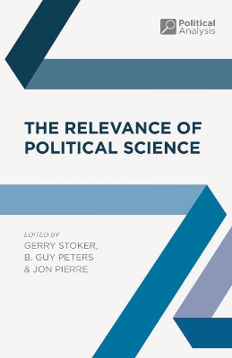 The The Relevance of Political Science by Professor Gerry Stoker