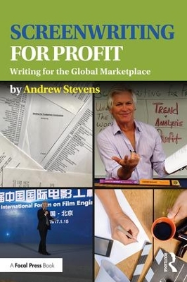 Screenwriting for Profit by Andrew Stevens