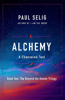 Alchemy: A Channeled Text book