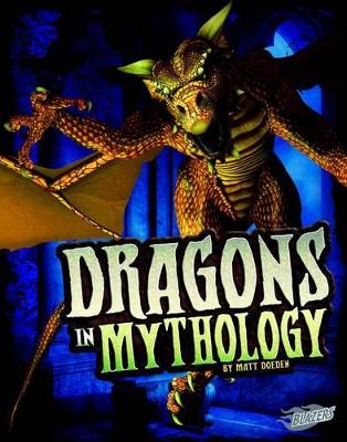 Dragons in Mythology by Matt Doeden