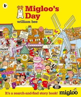 Migloo's Day by William Bee
