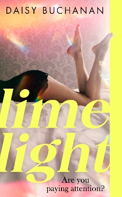 Limelight: The new novel from the author of Insatiable book