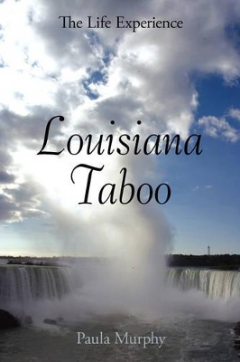 Louisiana Taboo: The Life Experience book