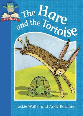 Must Know Stories: Level 1: The Hare and the Tortoise by Jackie Walter