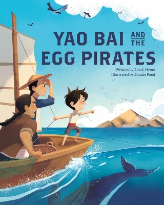 Yao Bai and the Egg Pirates by Tim J. Myers