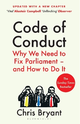 Code of Conduct: Why We Need to Fix Parliament – and How to Do It by Chris Bryant