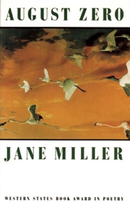 August Zero by Jane Miller