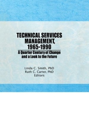 Technical Services Management, 1965-1990 book