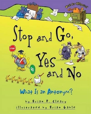 Stop and Go, Yes and No by Brian Cleary