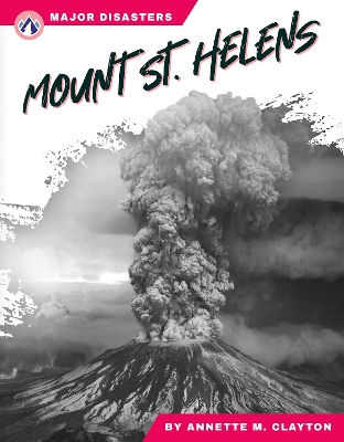 Mount St. Helens by Annette M. Clayton