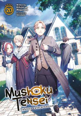 Mushoku Tensei: Jobless Reincarnation (Light Novel) Vol. 20 book