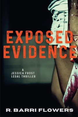 Exposed Evidence: A Jessica Frost Legal Thriller book