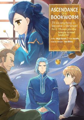 Ascendance of a Bookworm (Manga) Part 2 Volume 4 book