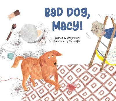 Bad Dog, Macy! book