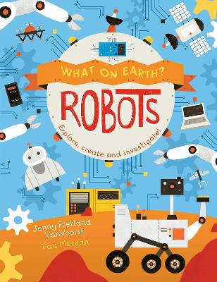 What on Earth: Robots book