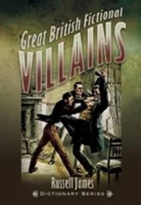 Great British Fictional Villains book