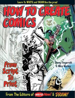 How To Create Comics, From Script To Print book