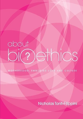 About Bioethics - Volume 4 book