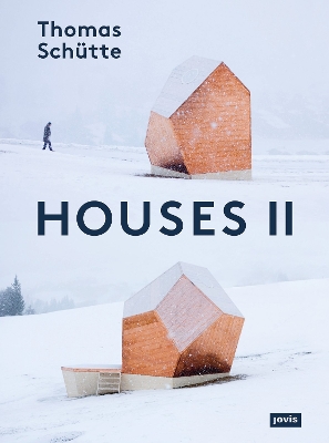 Thomas Schütte: Houses II book