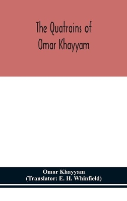 The Quatrains of Omar Khayyam book