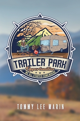 Trailer Park: We all Started Somewhere book