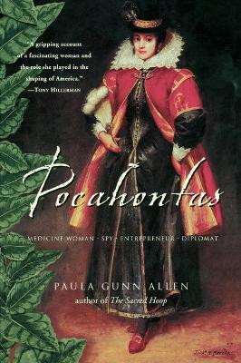 Pocahontas: Medicine Woman, Spy, Entrepreneur, Diplomat book