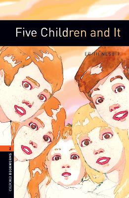 Oxford Bookworms Library: Level 2: Five Children and it by Edith Nesbit