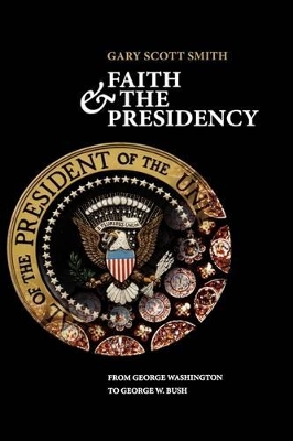 Faith and the Presidency book