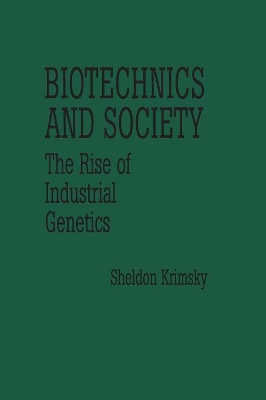 Biotechnics and Society by Sheldon Krimsky