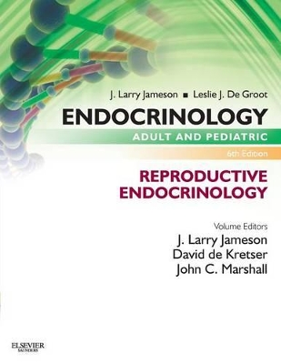 Endocrinology Adult and Pediatric: Reproductive Endocrinology book