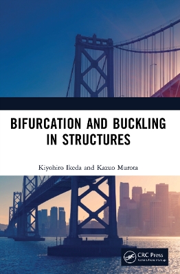 Bifurcation and Buckling in Structures by Kiyohiro Ikeda