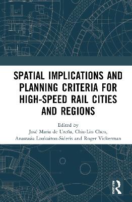 Spatial Implications and Planning Criteria for High-Speed Rail Cities and Regions book