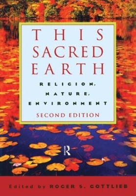 This Sacred Earth by Roger S Gottlieb