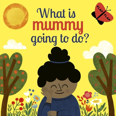 What is Mummy Going to Do? book