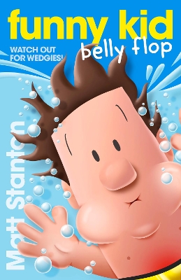 Funny Kid Belly Flop (Funny Kid, #8) by Matt Stanton