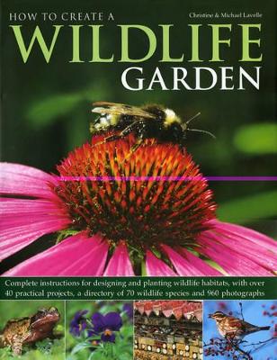 How to Create a Wildlife Garden book