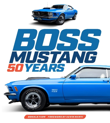 Boss Mustang: 50 Years: Volume 1 book