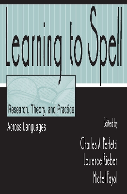 Learning to Spell by Charles A. Perfetti
