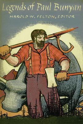 Legends of Paul Bunyan by James Stevens