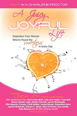 Juicy, Joyful Life book