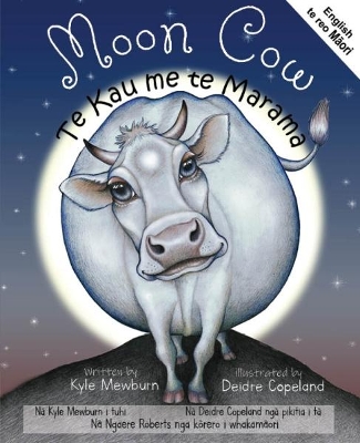 Moon Cow: English and te reo Maori by Kyle Mewburn