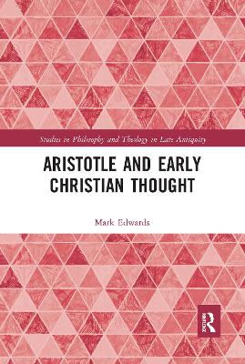 Aristotle and Early Christian Thought book