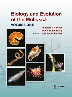 Biology and Evolution of the Mollusca, Volume 1 by Winston Frank Ponder