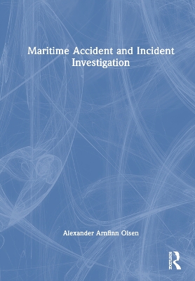 Maritime Accident and Incident Investigation book