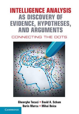 Intelligence Analysis as Discovery of Evidence, Hypotheses, and Arguments book