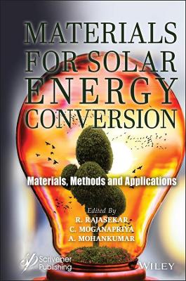 Materials for Solar Energy Conversion: Materials, Methods and Applications book